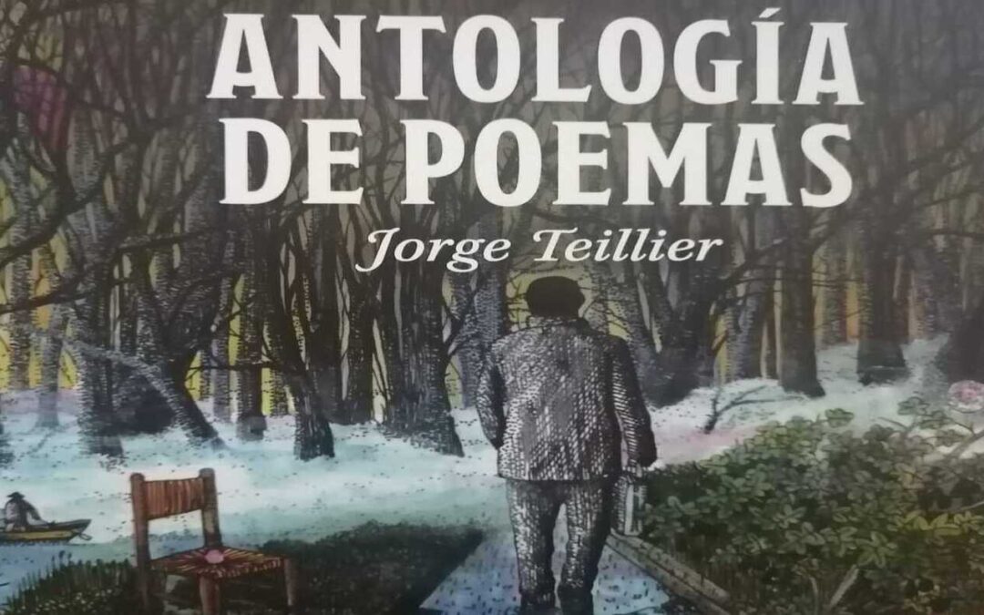 Editan nueva antología de Jorge Teillier